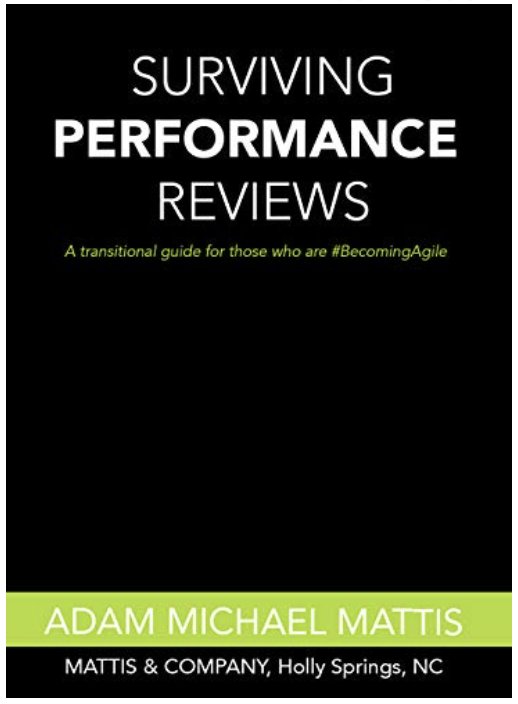 Surviving Performance Reviews: A transitional guide for those who are #BecomingAgile