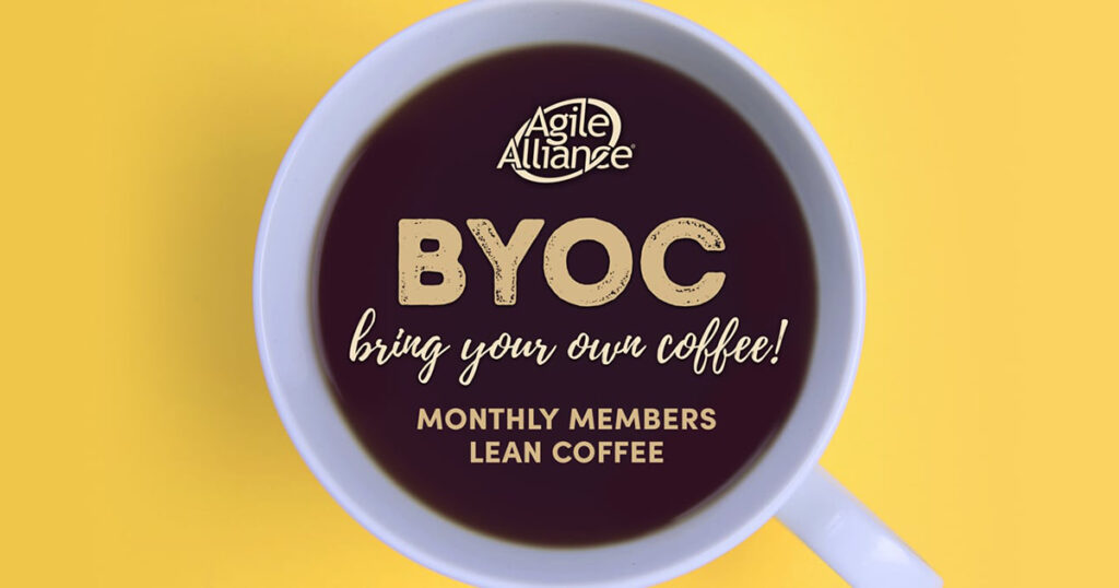 Agile Alliance BYOC Member Lean Coffee