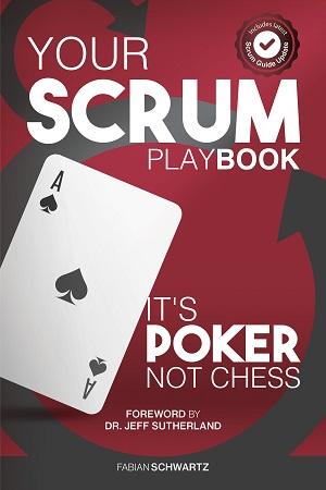 Your Scrum Playbook: It’s Poker, Not Chess