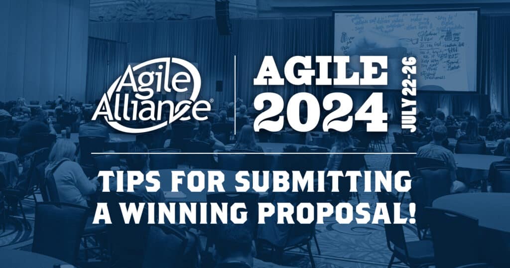 Agile2024: Tips for Submitting a Winning Proposal!