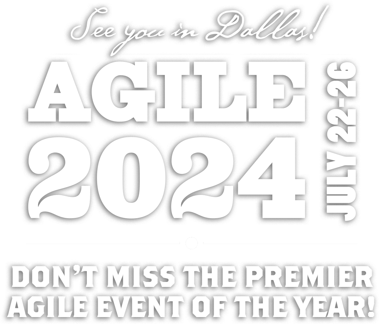 Don't miss the Agile2024 Conference